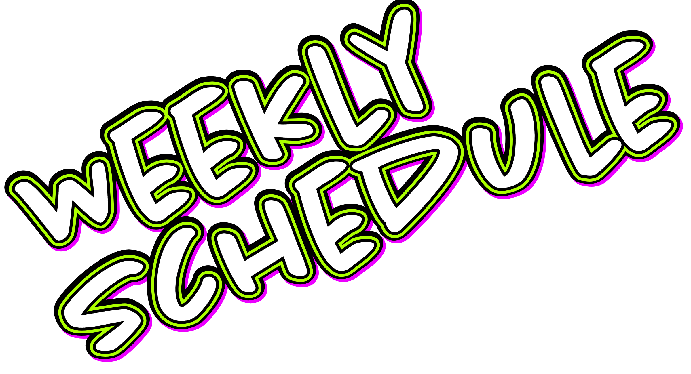 Weekly schedule